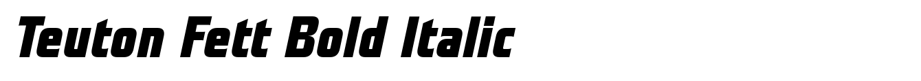 Teuton Fett Bold Italic